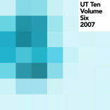 Various Artists: ‘UT Ten Volume Six – 2007′