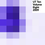 Various Artists: ‘UT Ten Volume Eight – 2009′